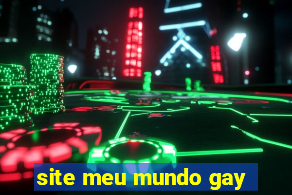 site meu mundo gay
